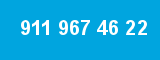 911 967 46 22 911 967 46 22